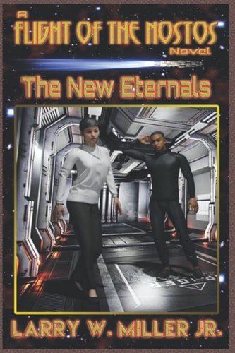 The New Eternals Flight of the Nostos Book 2
