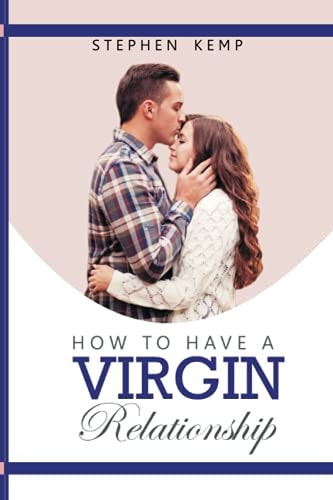 How to Have a Virgin Relationship Secret to Love that Lasts, Love Language for Singles.