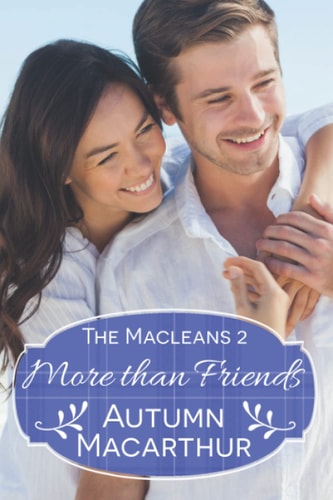 More Than Friends A Faith-filled Sweet and Clean Summer Christian Romance in Scotland