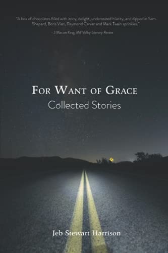 For Want of Grace Collected Stories