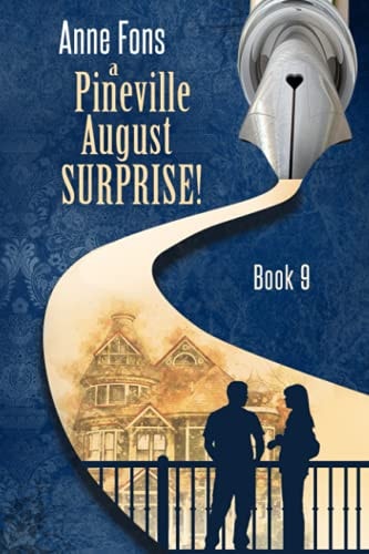 A Pineville August - Surprise! Book 9 - Large Print Version
