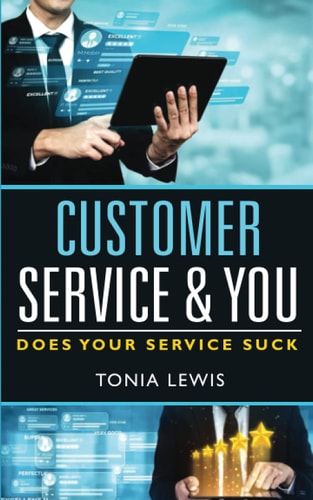 Customer Service and You Does Your Service Suck?