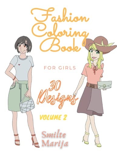 Fashion Coloring Book For Girls 30 Designs Volume 2 by Smilte Marija Summer Collection