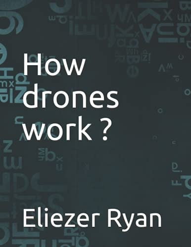 How Drones Work ?