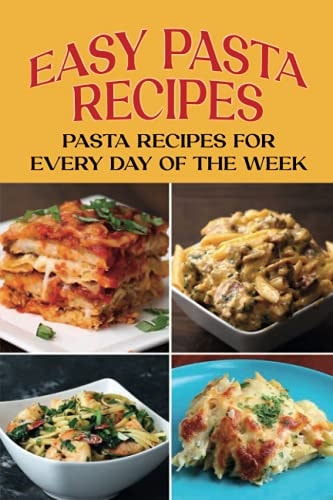 Easy Pasta Recipes Pasta Recipes For Every Day Of The Week: Pasta Recipe With Beans