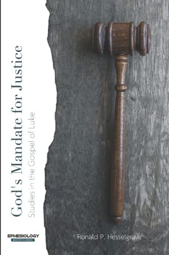 God's Mandate for Justice Studies in the Book of Luke