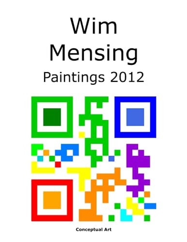 Wim Mensing Paintings 2012