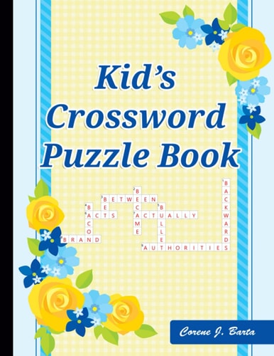 Kid's Crossword Puzzle Book 101 Crossword Easy Puzzle Books