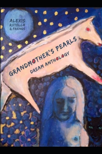 Grandmother’s Pearls: An Anthology of Dream Poems