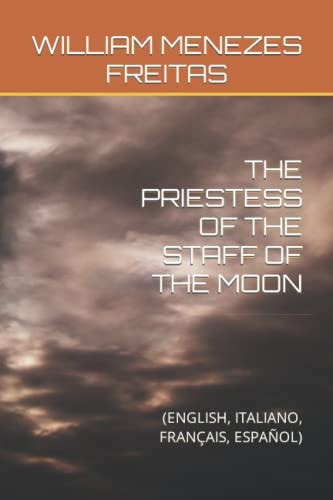 The Priestess of the Staff of the Moon (English, Italiano, Français, Español)