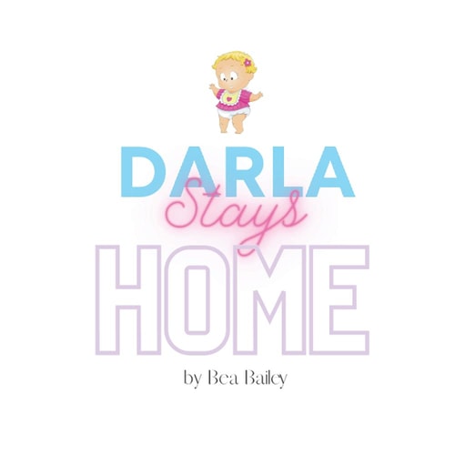Darla Stays Home