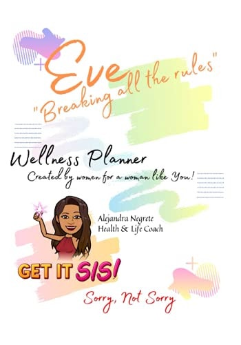 Eve - Breaking All The Rules Wellness Planner By SNS