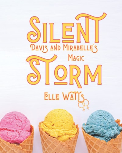 Silent Storm Davis and Mirabelle's Magic