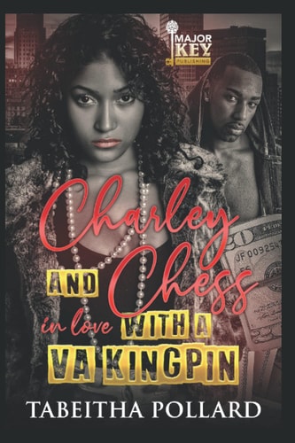 Charley & Chess In Love with a VA Kingpin