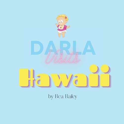 Darla Visits Hawaii