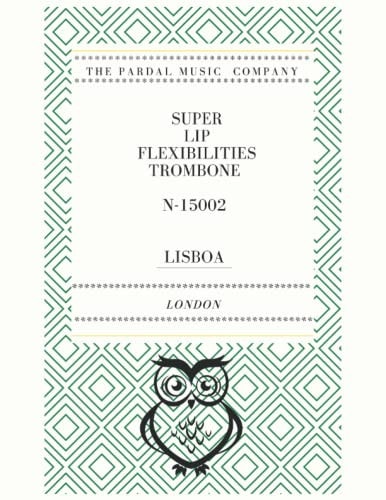Super Lip Flexibilities Trombone N-15002 Lisboa
