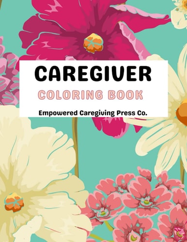 Caregiver Coloring Book Mental Health Advocacy Self Care Coloring Book & Mental Health Mantra