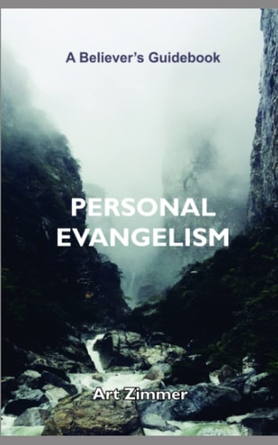 Personal Evangelism A Believer's Guidebook