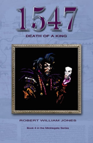 1547 Death of a King