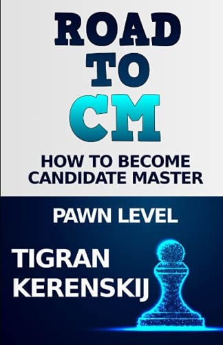 Road to CM How to Become Candidate Master - Pawn Level