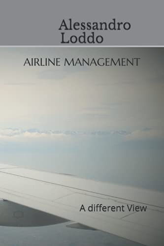 Airline Management A Different View