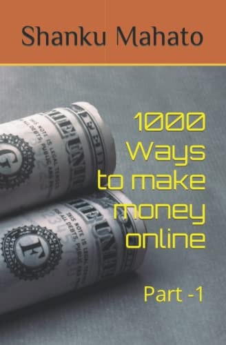 1000 Ways to Make Money Online Part -1