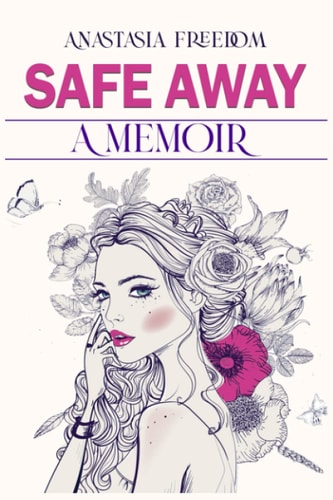 Safe Away A Memoir