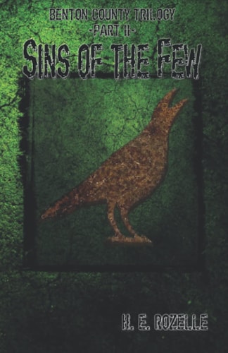 Benton County Trilogy Part II: Sins of the Few