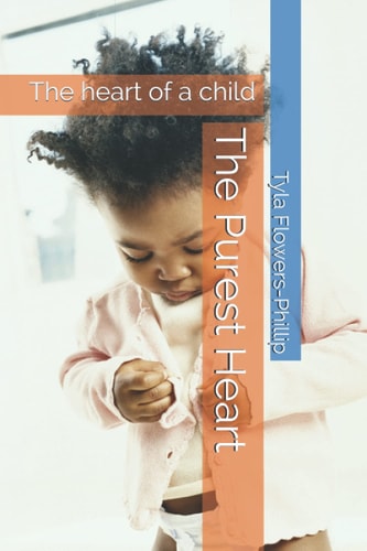 The Purest Heart The Heart of a Child