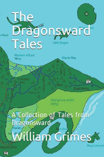 The Dragonsward Tales A Collection of Tales from Dragonsward