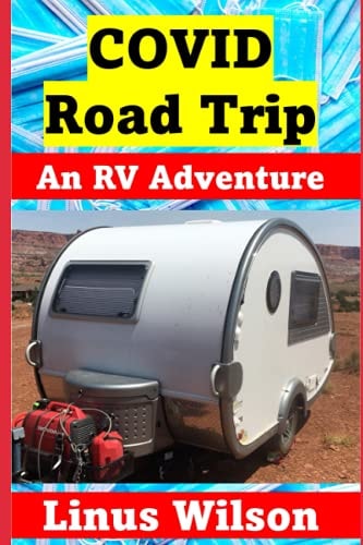 COVID Road Trip An RV Adventure