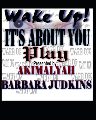 Wake Up! It's All About You Play