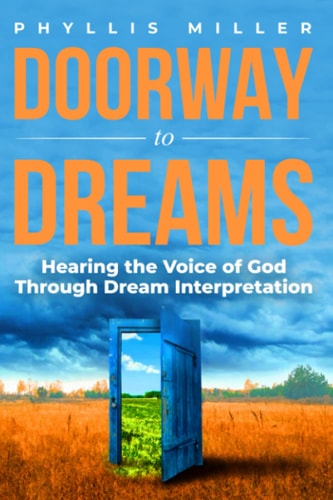 Doorway to Dreams Hearing the Voice of God Through Dream Interpretation