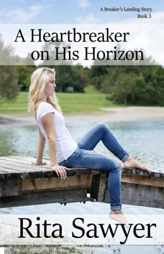 A Heartbreaker On His Horizon A Breaker's Landing Story Book 3