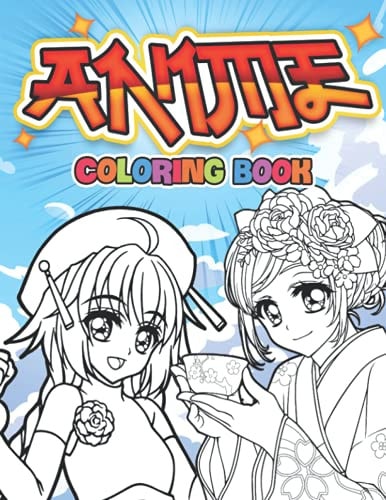 Anime Coloring Book 50 Pages of Beautiful Characters to Color