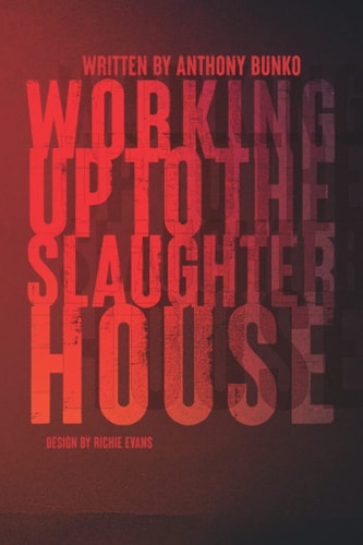 Working Up To The Slaughterhouse