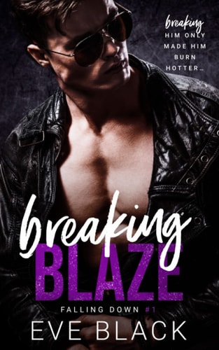 Breaking Blaze A Best Friends-to-Lovers Romance