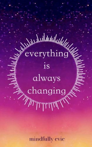 Everything is Always Changing