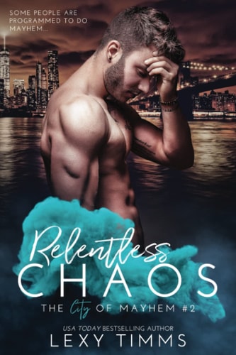Relentless Chaos