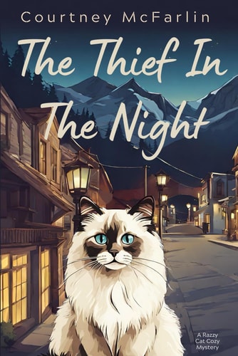 The Thief in the Night A Razzy Cat Cozy Mystery Series #4