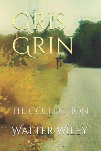 Gris Grin The Collection