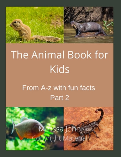The Animal Book for Kids : From A-Z with Fun Facts Part 2