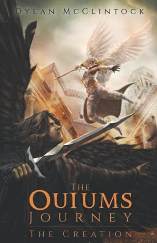 The Ouiums Journey The Creation