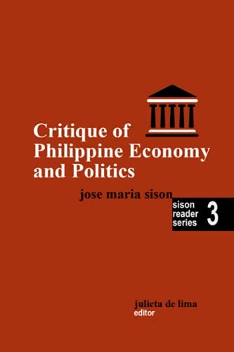 Critique of Philippine Economy and Politics (Sison Reader Series)