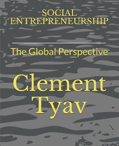 Social Entrepreneurship The Global Perspective
