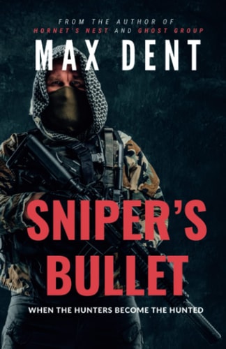 Sniper's Bullet When the Hunters Become the Hunted