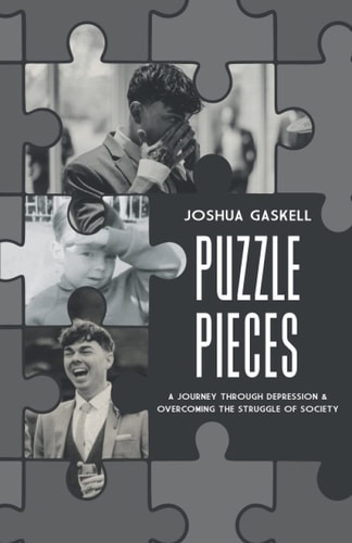 Puzzle Pieces A Journey Through Depression & Overcoming the Struggle of Society