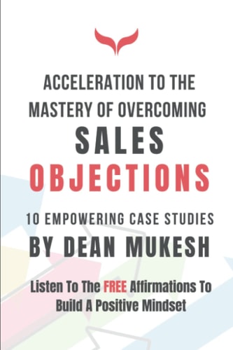 Acceleration to the Mastery of Overcoming Sales Objection