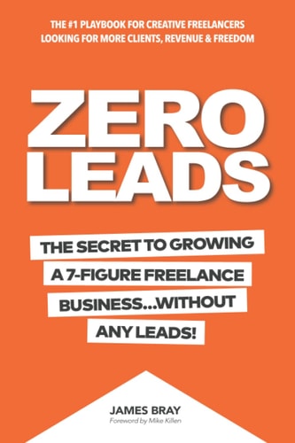Zero Leads The Secret To Growing A 7-Figure Service Business Without Any Leads