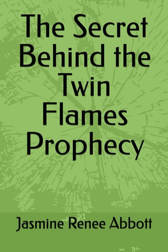 The Secret Behind the Twin Flames Prophecy